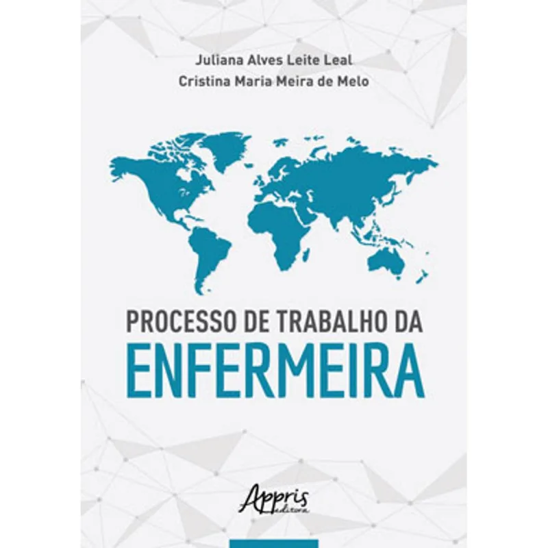 PROCESSO DE TRABALHO DA ENFERMEIRA