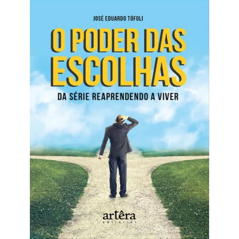 O PODER DAS ESCOLHAS DA SÉRIE REAPRENDENDO A VIVER