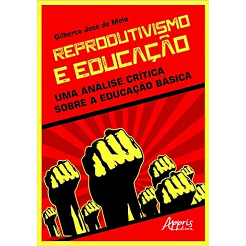 REPRODUTIVISMO E EDUCAÇÃO