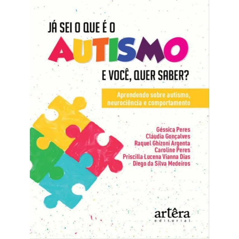 JÁ SEI O QUE É O AUTISMO. E VOCÊ, QUER SABER?