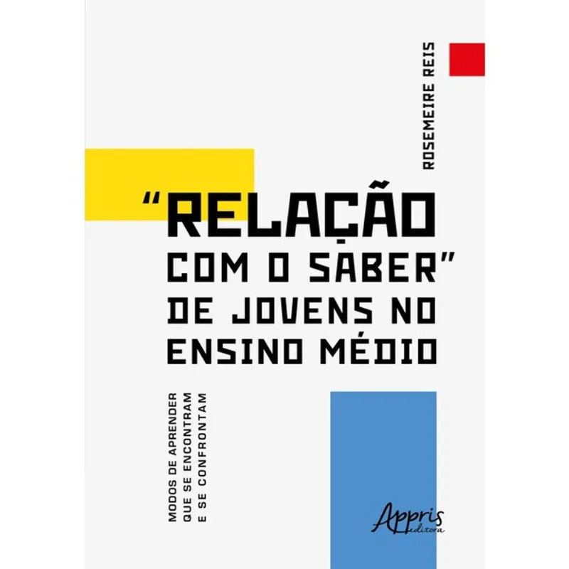 “RELAÇÃO COM O SABER” DE JOVENS NO ENSINO MÉDIO