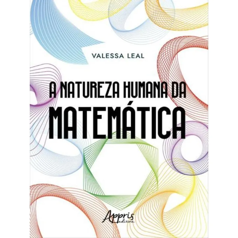 A NATUREZA HUMANA DA MATEMÁTICA