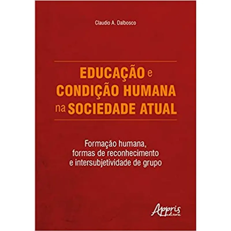EDUCAÇÃO E CONDIÇÃO HUMANA NA SOCIEDADE ATUAL