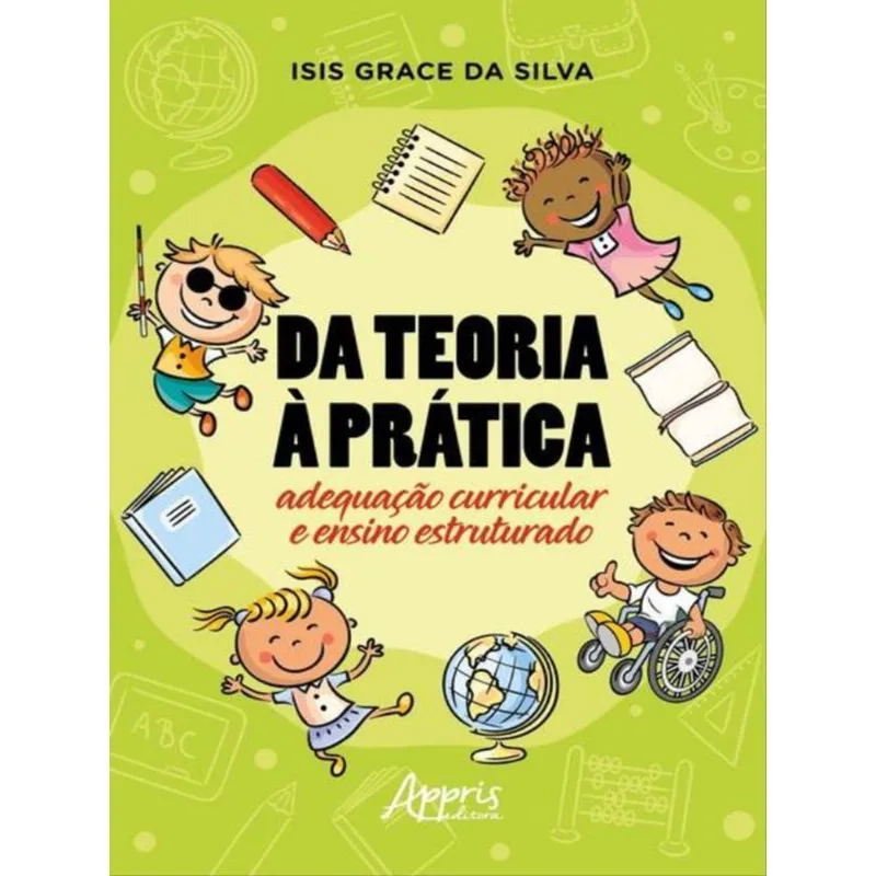 DA TEORIA À PRÁTICA: ADEQUAÇÃO CURRICULAR E ENSINO ESTRUTURADO