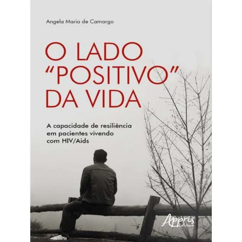 O LADO “POSITIVO” DA VIDA