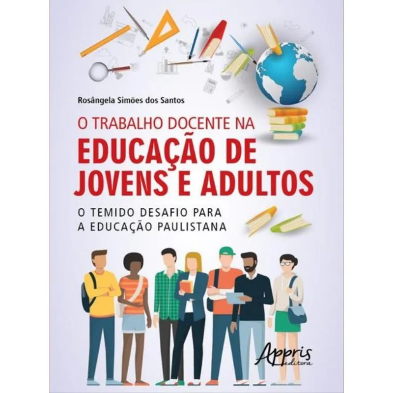 O TRABALHO DOCENTE NA EDUCAÇÃO DE JOVENS E ADULTOS