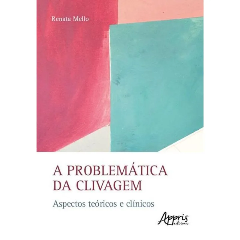 A PROBLEMÁTICA DA CLIVAGEM