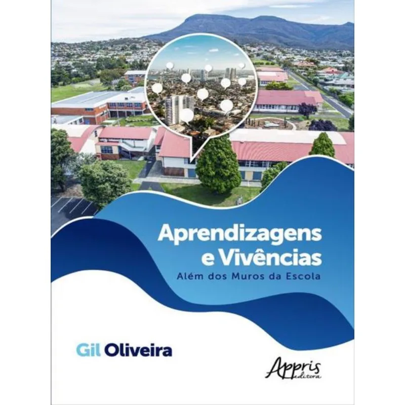 APRENDIZAGENS E VIVÊNCIAS: ALÉM DOS MUROS DA ESCOLA