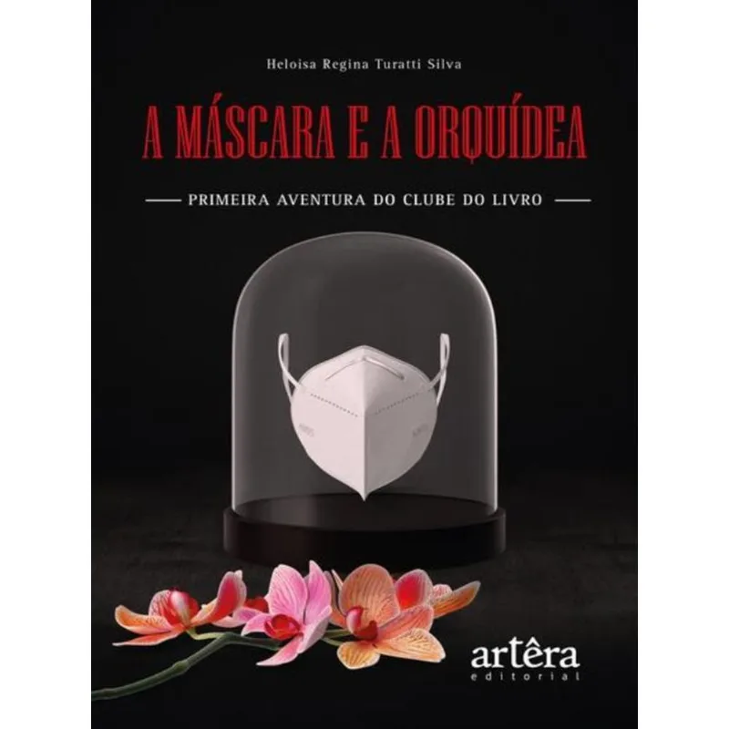 A MÁSCARA E A ORQUÍDEA