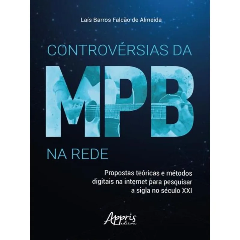 CONTROVÉRSIAS DA MPB NA REDE