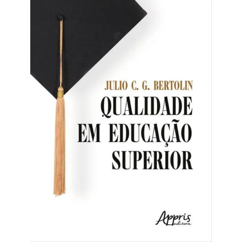 QUALIDADE EM EDUCAÇÃO SUPERIOR