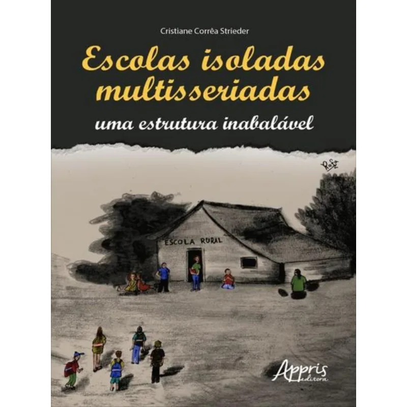 ESCOLAS ISOLADAS MULTISSERIADAS: UMA ESTRUTURA INABALÁVEL