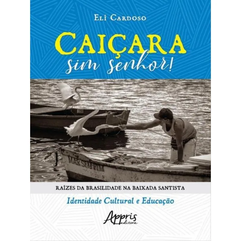 CAIÇARA SIM SENHOR!