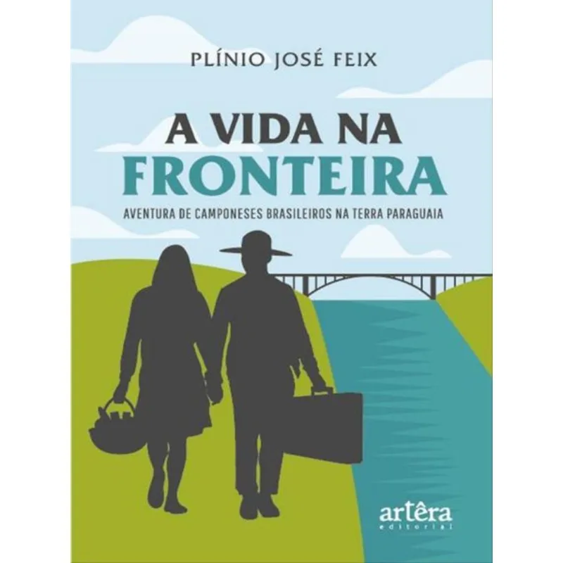 A VIDA NA FRONTEIRA