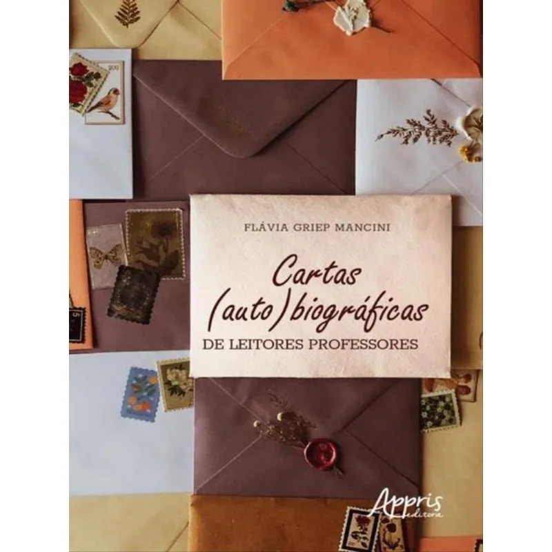 CARTAS (AUTO)BIOGRÁFICAS DE LEITORES PROFESSORES