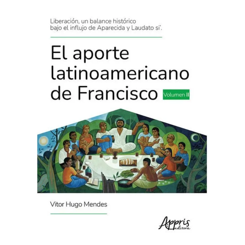 EL APORTE LATINOAMERICANO DE FRANCISCO - VOL. 2