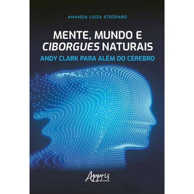 MENTE, MUNDO E CIBORGUES NATURAIS