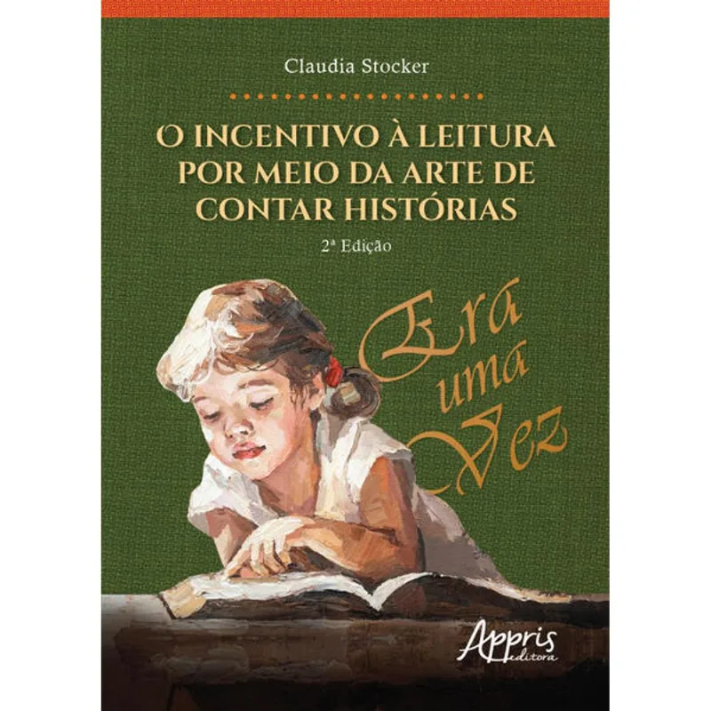 O INCENTIVO À LEITURA POR MEIO DA ARTE DE CONTAR HISTÓRIAS