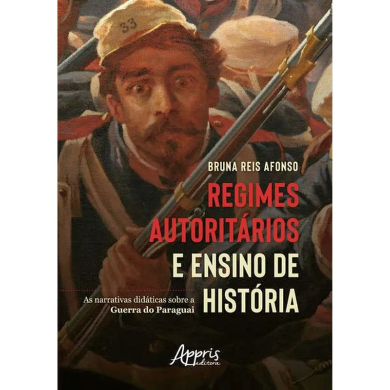 Regimes Autoritários E Ensino De História