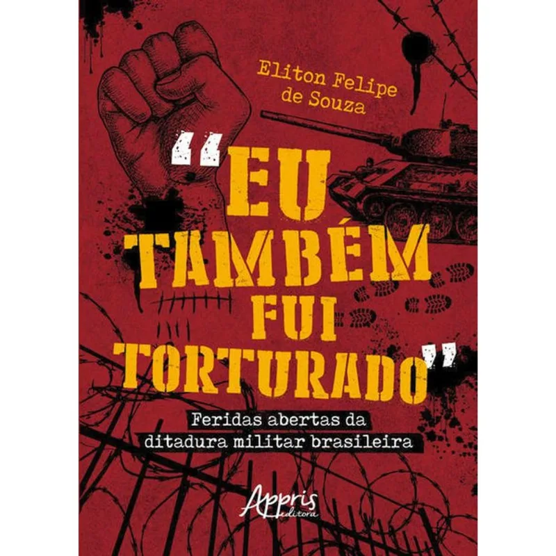 “EU TAMBÉM FUI TORTURADO”