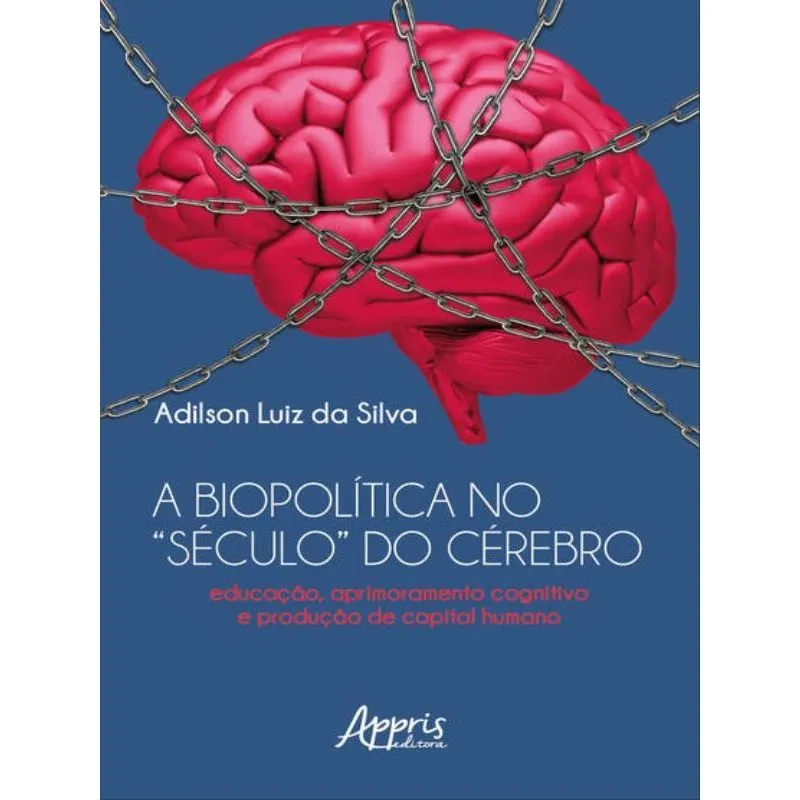 A BIOPOLÍTICA NO “SÉCULO” DO CÉREBRO