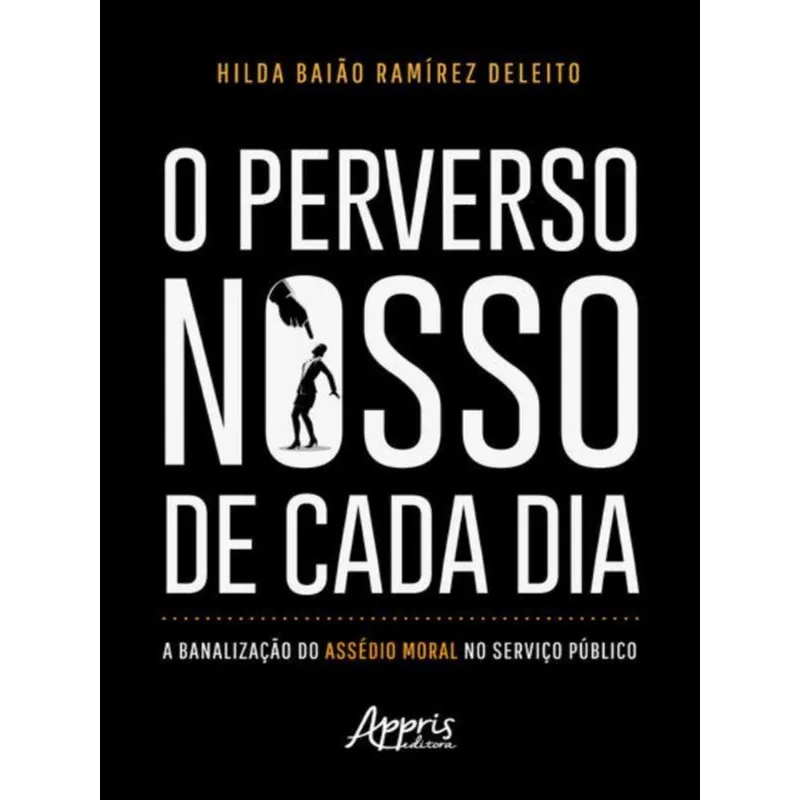 O PERVERSO NOSSO DE CADA DIA