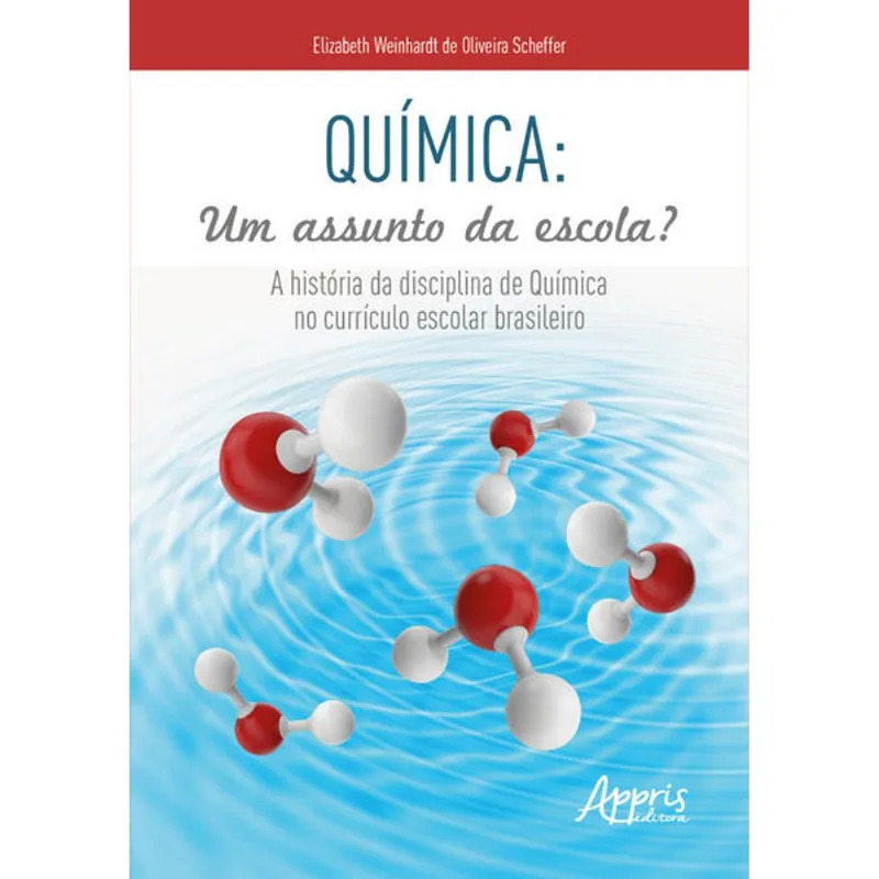 QUÍMICA: UM ASSUNTO DA ESCOLA?