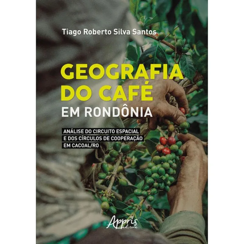 GEOGRAFIA DO CAFÉ EM RONDÔNIA