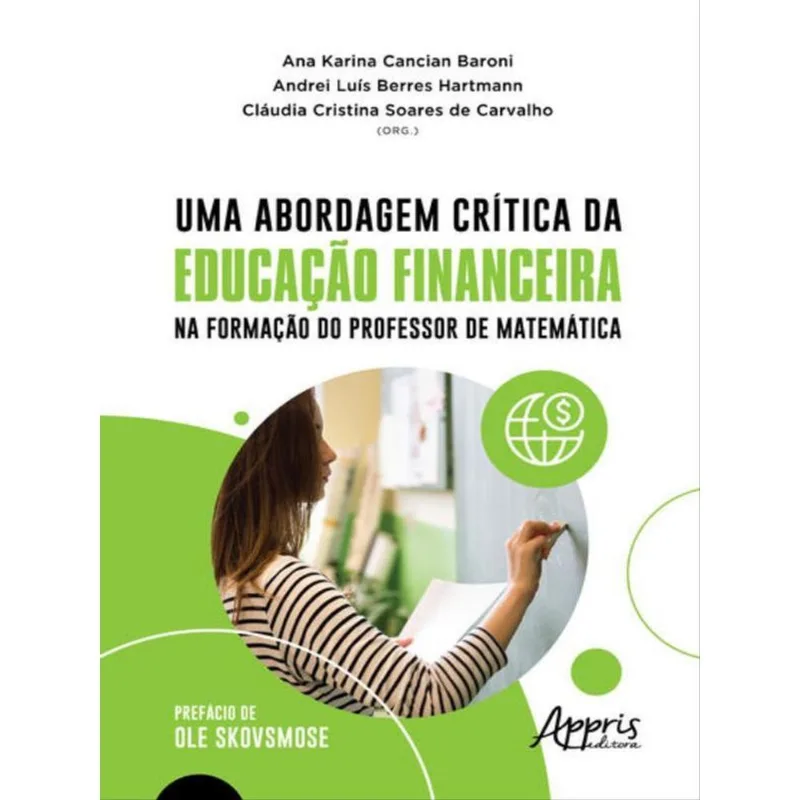 UMA ABORDAGEM CRÍTICA DA EDUCAÇÃO FINANCEIRA NA FORMAÇÃO DO PROFESSOR DE MATEMÁTICA