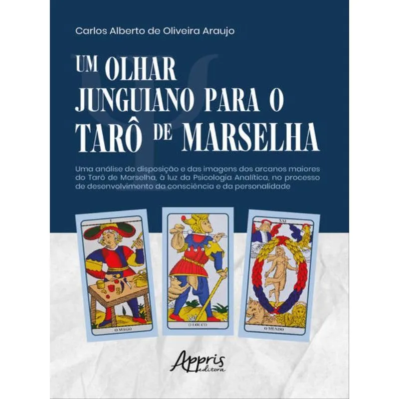 UM OLHAR JUNGUIANO PARA O TARÔ DE MARSELHA