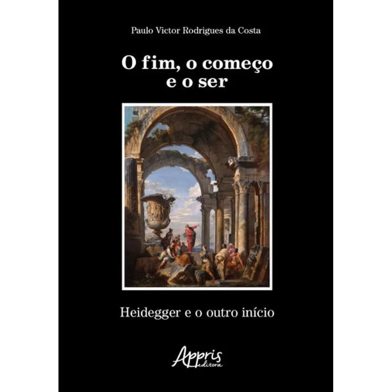 O FIM, O COMEÇO E O SER