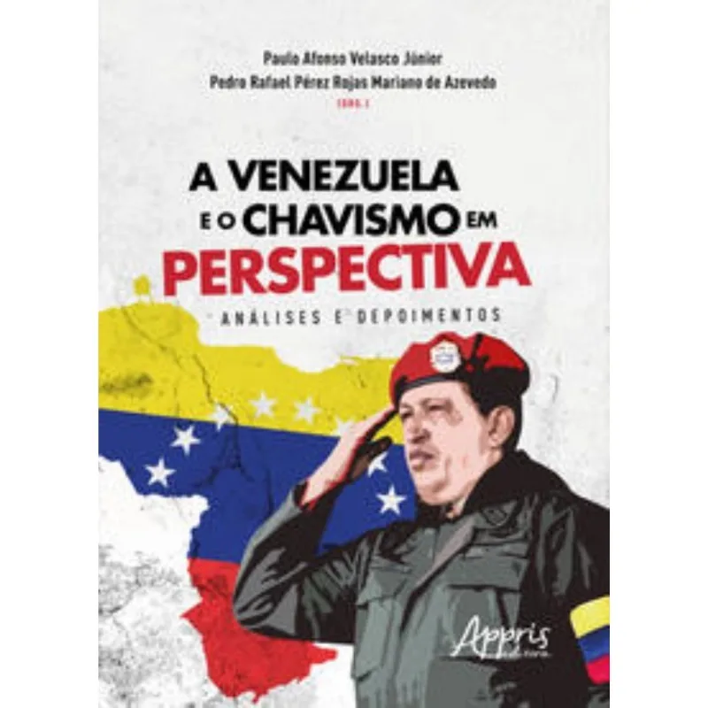 A Venezuela E O Chavismo Em Perspectiva