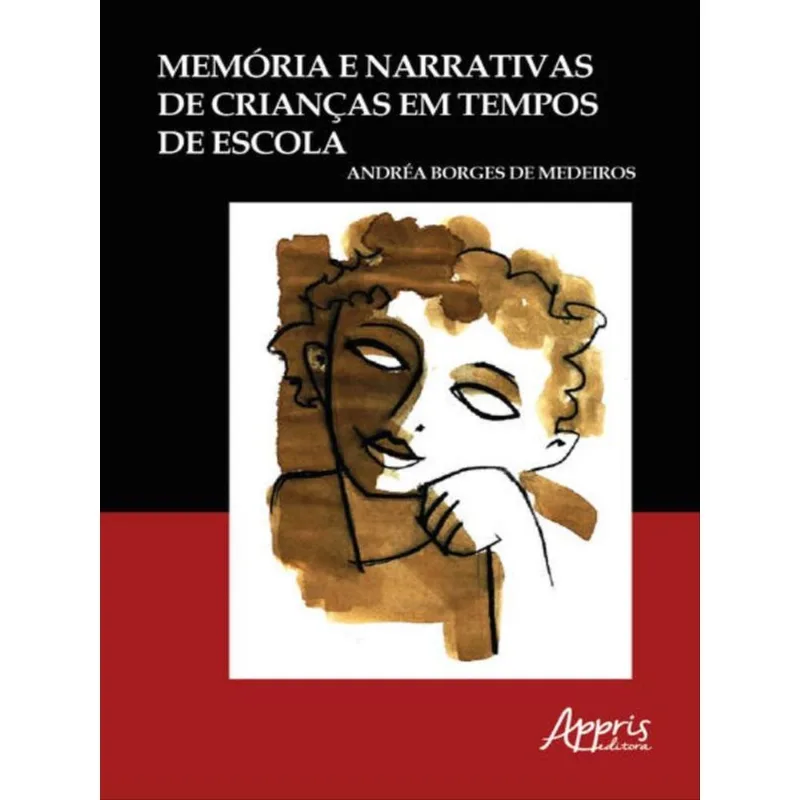 MEMÓRIA E NARRATIVAS DE CRIANÇAS EM TEMPOS DE ESCOLA