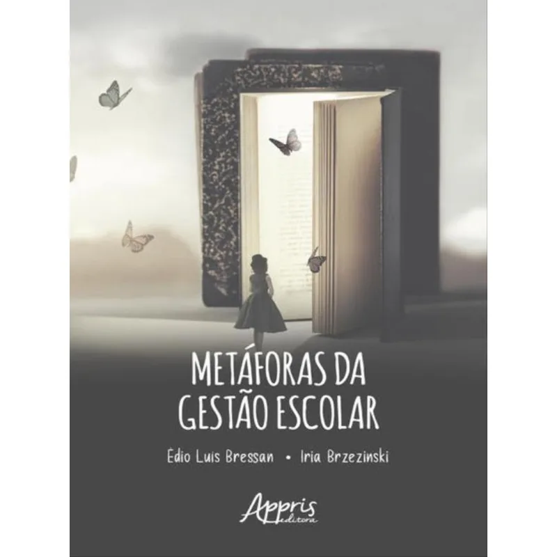 METÁFORAS DA GESTÃO ESCOLAR