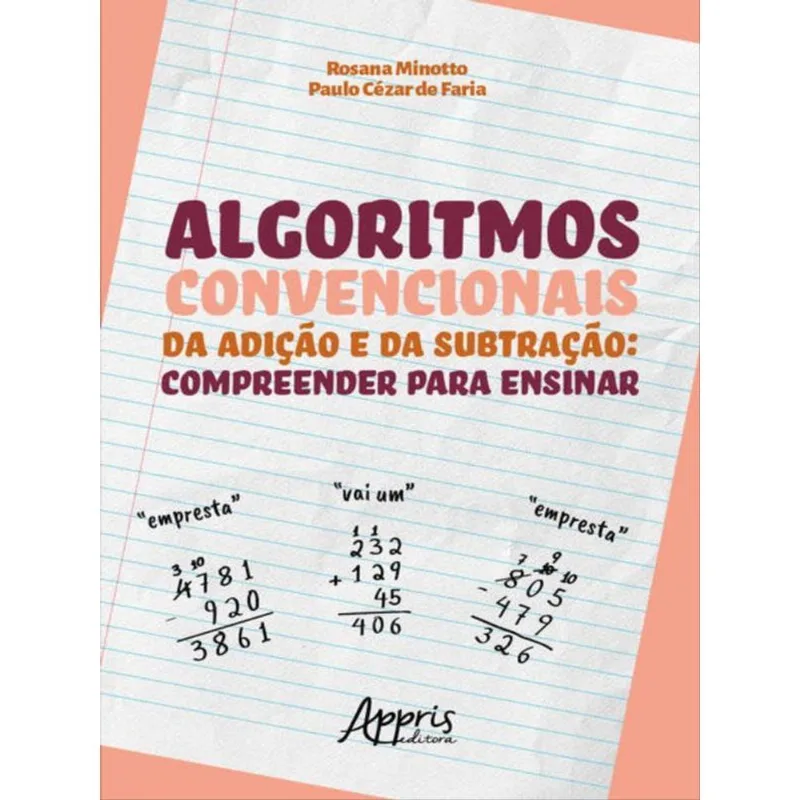ALGORITMOS CONVENCIONAIS DA ADIÇÃO E DA SUBTRAÇÃO