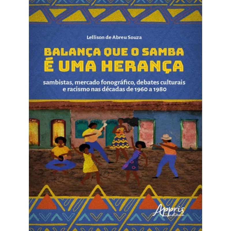 BALANÇA QUE O SAMBA É UMA HERANÇA