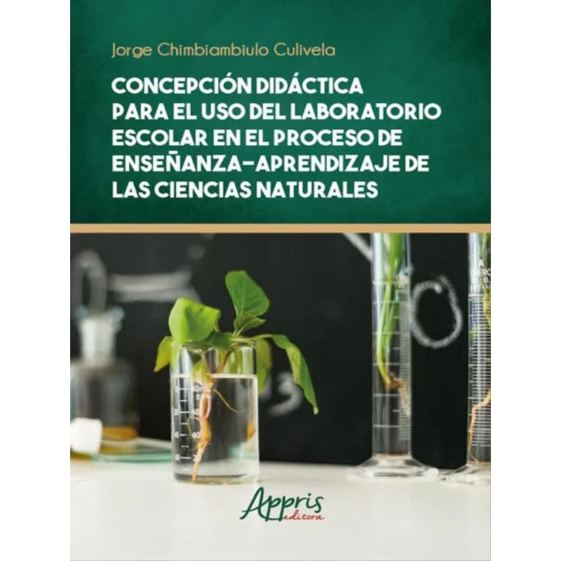 CONCEPCIÓN DIDÁCTICA PARA EL USO DEL LABORATORIO ESCOLAR EM EL PROCESO DE ENSEÑANZA – APRENDIZAJE DE