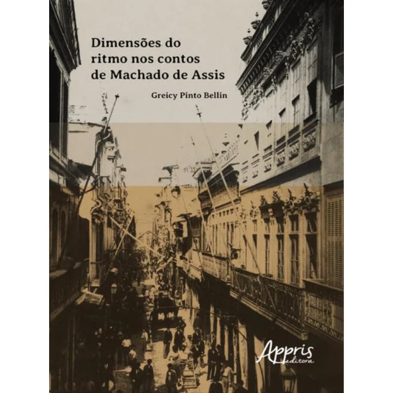DIMENSÕES DO RITMO NOS CONTOS DE MACHADO DE ASSIS