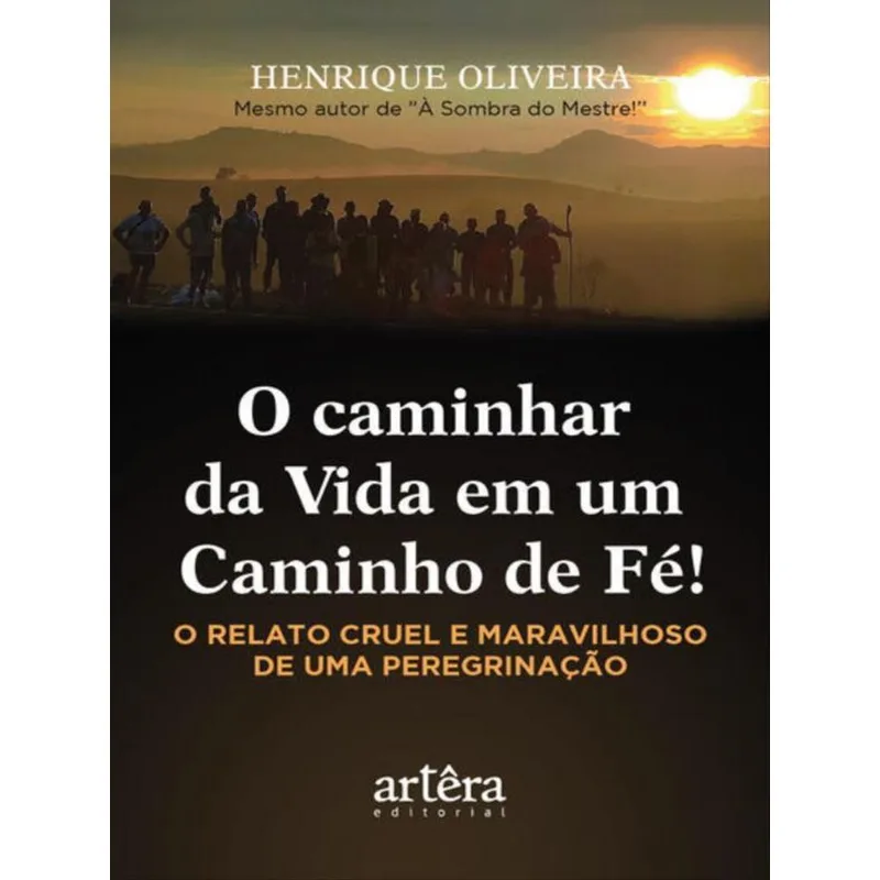 O CAMINHAR DA VIDA EM UM CAMINHO DE FÉ!