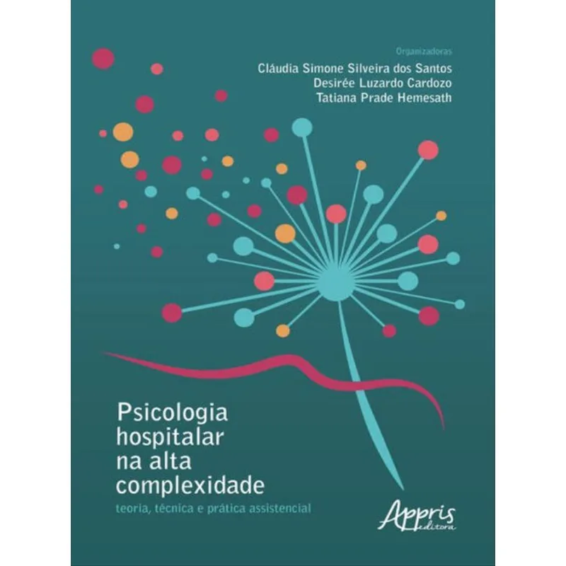 PSICOLOGIA HOSPITALAR NA ALTA COMPLEXIDADE