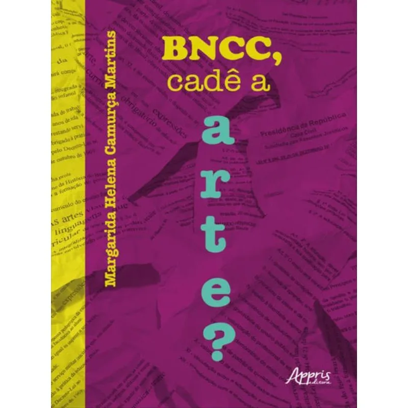 BNCC, CADÊ A ARTE?