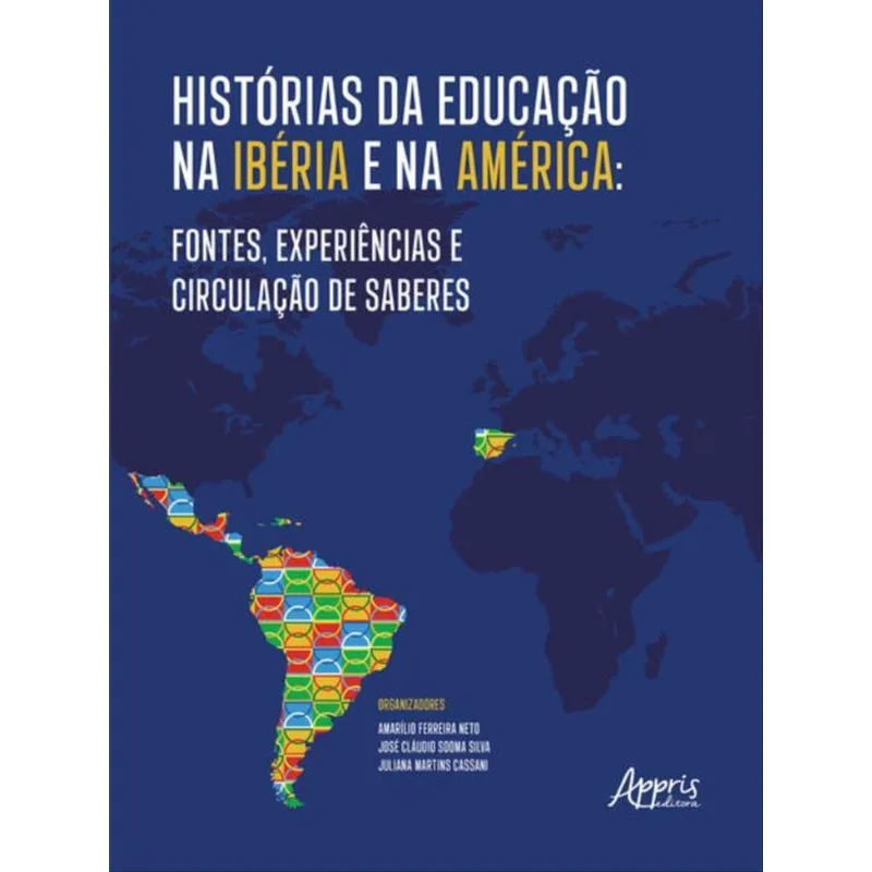 HISTÓRIAS DA EDUCAÇÃO NA IBÉRIA E NA AMÉRICA