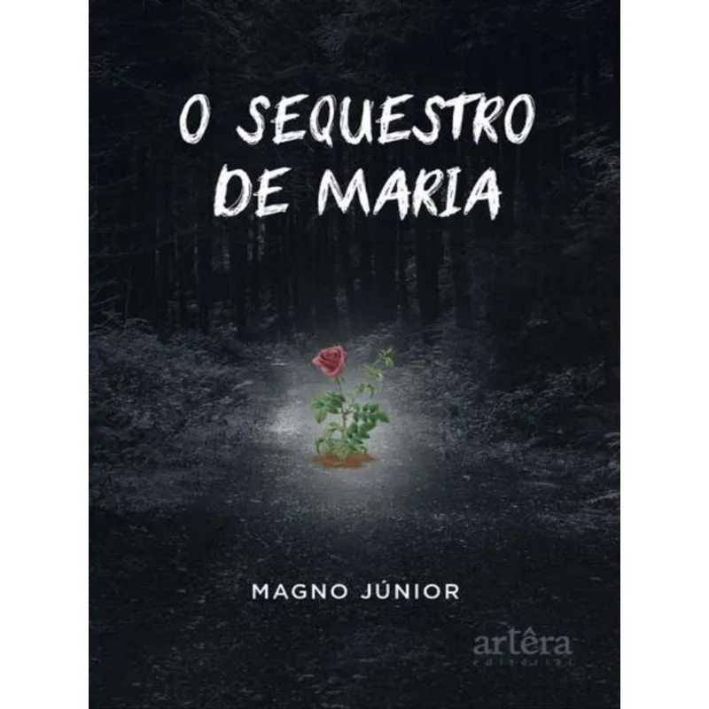 O SEQUESTRO DE MARIA