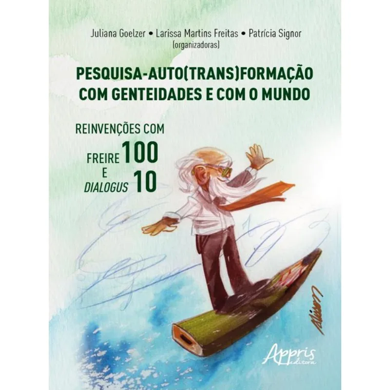 PESQUISA - AUTO(TRANS)FORMAÇÃO COM GENTEIDADES E COM O MUNDO