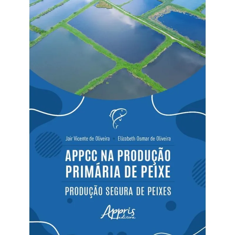 APPCC NA PRODUÇÃO PRIMÁRIA DE PEIXE