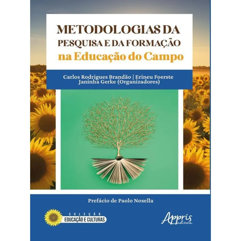 METODOLOGIAS DA PESQUISA E DA FORMAÇÃO NA EDUCAÇÃO DO CAMPO