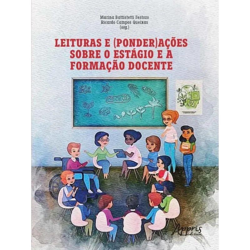 LEITURAS E (PONDER)AÇÕES SOBRE O ESTÁGIO E A FORMAÇÃO DOCENTE