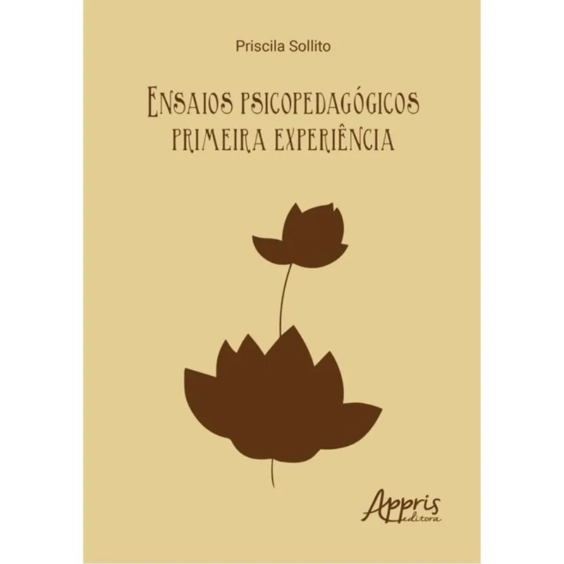 ENSAIOS PSICOPEDAGÓGICOS - PRIMEIRA EXPERIÊNCIA