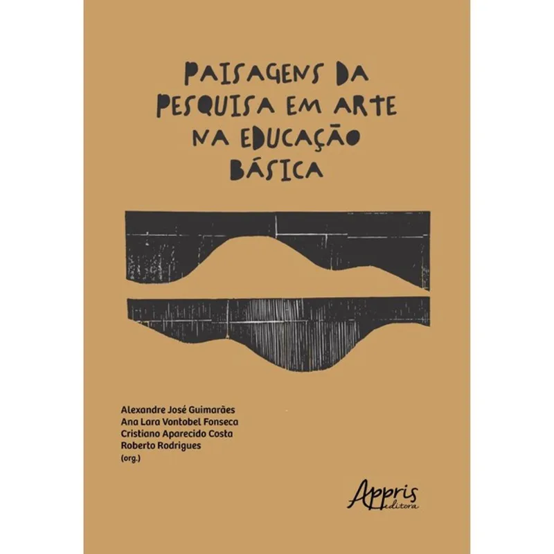 PAISAGENS DA PESQUISA EM ARTE NA EDUCAÇÃO BÁSICA