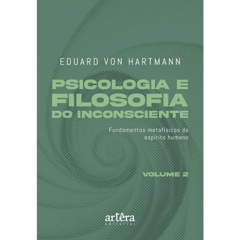 PSICOLOGIA E FILOSOFIA DO INCONSCIENTE